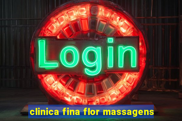 clinica fina flor massagens